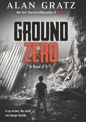 Ground Zero : Un roman sur le 11 septembre - Ground Zero: A Novel of 9/11