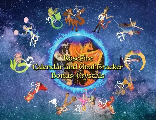 RoseFire Calendar and Goal Tracker - Bonus Feature : Les cristaux : Les cristaux - RoseFire Calendar and Goal Tracker - Bonus Feature: Crystals: Chrystals