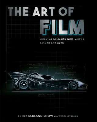 L'art du film : Travailler sur James Bond, Aliens, Batman et plus encore - The Art of Film: Working on James Bond, Aliens, Batman and More