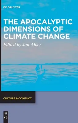 Les dimensions apocalyptiques du changement climatique - The Apocalyptic Dimensions of Climate Change