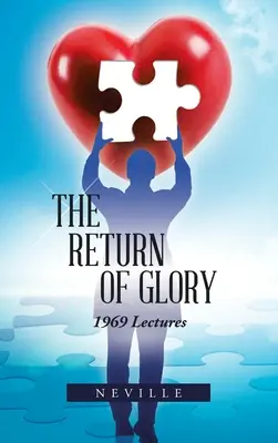 Le retour de la gloire : Conférences de 1969 - The Return of Glory: 1969 Lectures