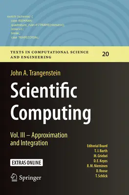 Calcul scientifique : Vol. III - Approximation et intégration - Scientific Computing: Vol. III - Approximation and Integration