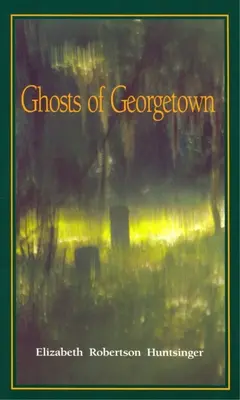 Les fantômes de Georgetown - Ghosts of Georgetown