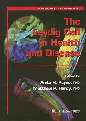 La cellule de Leydig dans la santé et la maladie - The Leydig Cell in Health and Disease