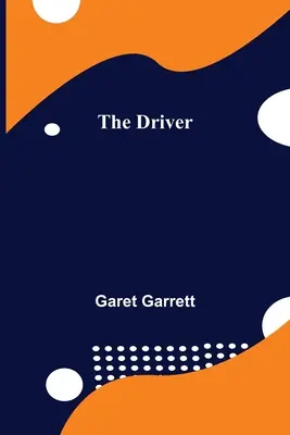 Le conducteur - The Driver