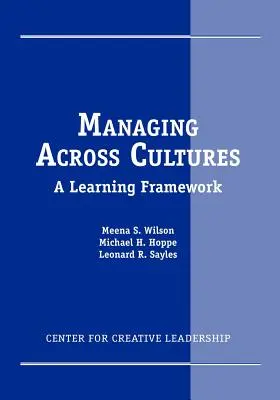 Gestion interculturelle : Un cadre d'apprentissage - Managing Across Cultures: A Learning Framework