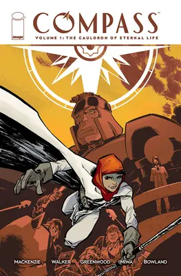 Boussole, Volume 1 : Le chaudron de la vie éternelle - Compass, Volume 1: The Cauldron of Eternal Life