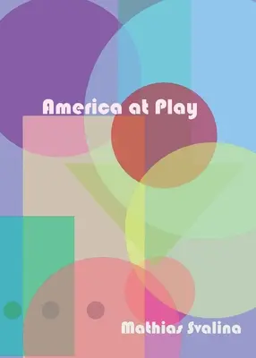 L'Amérique en action - America At Play