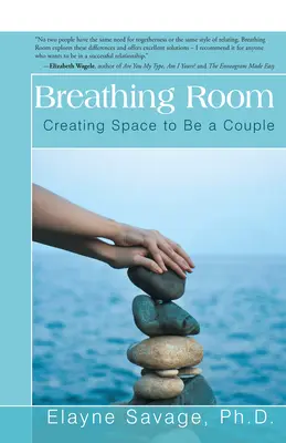 Breathing Room : Créer de l'espace pour être un couple - Breathing Room: Creating Space to Be a Couple