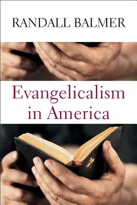 L'évangélisme en Amérique - Evangelicalism in America