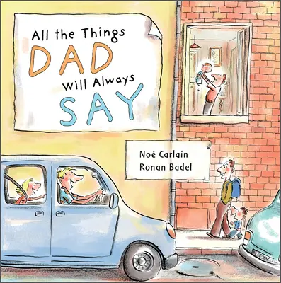 Tout ce que papa dira toujours - All the Things Dad Will Always Say