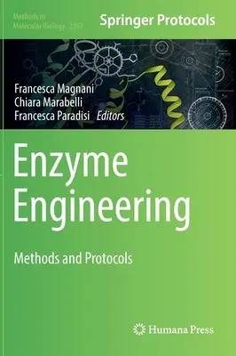 Génie enzymatique : Méthodes et protocoles - Enzyme Engineering: Methods and Protocols