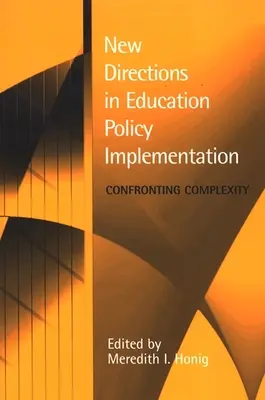 Nouvelles orientations dans la mise en œuvre de la politique de l'éducation - New Directions in Education Policy Implementation