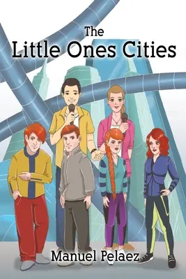 Les petites villes - The Little Ones Cities