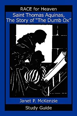 Saint Thomas d'Aquin, l'histoire du bœuf muet Guide d'étude - Saint Thomas Aquinas, the Story of the Dumb Ox Study Guide