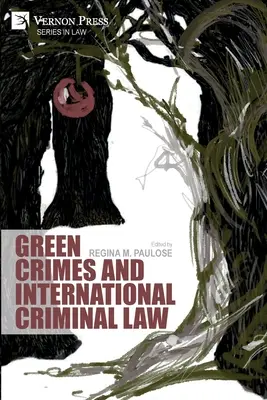 Crimes verts et droit pénal international - Green Crimes and International Criminal Law