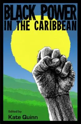 Le pouvoir noir dans les Caraïbes - Black Power in the Caribbean