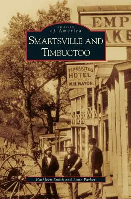 Smartsville et Timbuctoo - Smartsville and Timbuctoo