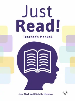 Lisez juste ! Manuel de l'enseignant - Just Read!: Teacher's Manual