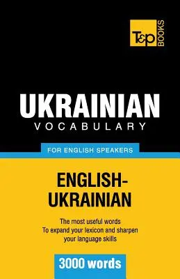 Vocabulaire ukrainien pour anglophones - 3000 mots - Ukrainian vocabulary for English speakers - 3000 words