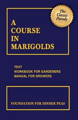 Un cours sur les soucis - A Course in Marigolds