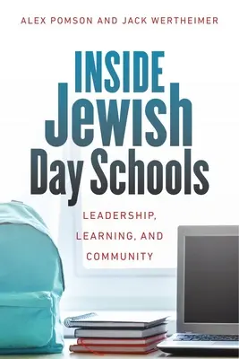 A l'intérieur des écoles juives : Leadership, apprentissage et communauté - Inside Jewish Day Schools: Leadership, Learning, and Community