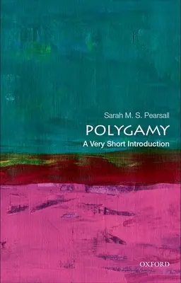 La polygamie : Une très courte introduction - Polygamy: A Very Short Introduction