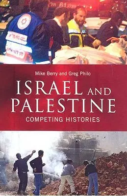 Israël et Palestine : Histoires concurrentes - Israel and Palestine: Competing Histories