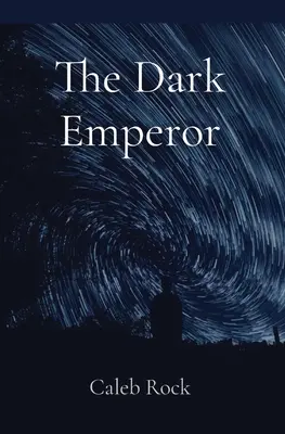 L'empereur des ténèbres - The Dark Emperor