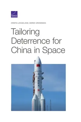 Adapter la dissuasion à la Chine dans l'espace - Tailoring Deterrence for China in Space