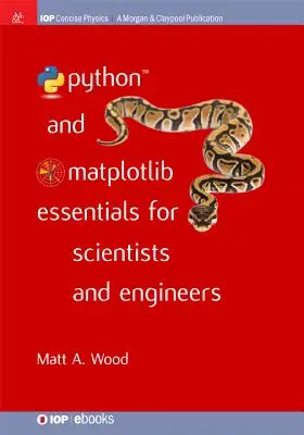 Python et Matplotlib : l'essentiel pour les scientifiques et les ingénieurs - Python and Matplotlib Essentials for Scientists and Engineers