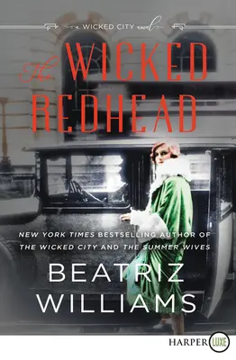 La méchante rousse : Un roman de Wicked City - The Wicked Redhead: A Wicked City Novel