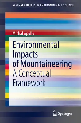 Impacts environnementaux de l'alpinisme : Un cadre conceptuel - Environmental Impacts of Mountaineering: A Conceptual Framework