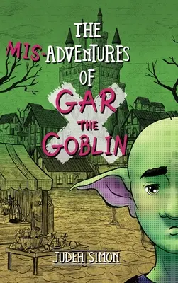 Les mésaventures de Gar le lutin - The Misadventures of Gar the Goblin