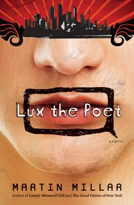 Lux le poète - Lux the Poet