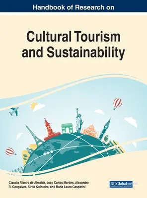 Manuel de recherche sur le tourisme culturel et la durabilité - Handbook of Research on Cultural Tourism and Sustainability