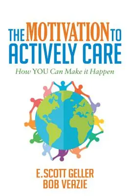 La motivation à s'occuper activement des autres - The Motivation to Actively Care