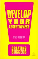 Développez votre assertivité - Develop Your Assertiveness