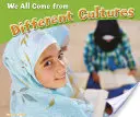 Nous venons tous de cultures différentes - We All Come from Different Cultures