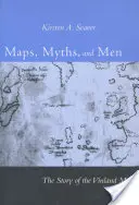 Cartes, mythes et hommes : L'histoire de la carte du Vinland - Maps, Myths, and Men: The Story of the Vinland Map