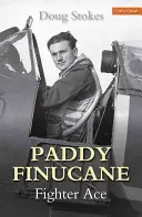 Paddy Finucane : L'as de la chasse - Paddy Finucane: Fighter Ace