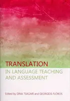 La traduction dans l'enseignement et l'évaluation des langues - Translation in Language Teaching and Assessment