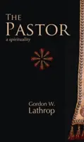 Le Pasteur : Une spiritualité - The Pastor: A Spirituality