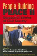 People Building Peace II - Histoires réussies de la société civile - People Building Peace II - Successful Stories of Civil Society