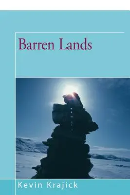 Terres stériles - Barren Lands