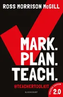 Marquer. Planifier. Teach. 2.0 - Nouvelle édition du best-seller de Teacher Toolkit (McGill Ross Morrison (@TeacherToolkit UK)) - Mark. Plan. Teach. 2.0 - New edition of the bestseller by Teacher Toolkit (McGill Ross Morrison (@TeacherToolkit UK))