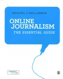 Le journalisme en ligne : Le guide essentiel - Online Journalism: The Essential Guide