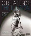 Créer l'illusion : Une histoire à la mode des costumiers d'Hollywood - Creating the Illusion: A Fashionable History of Hollywood Costume Designers