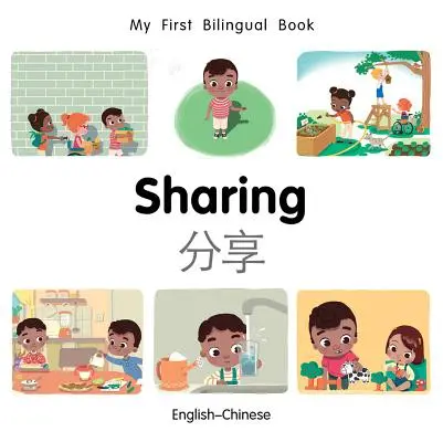 Mon premier livre bilingue - Partage (anglais-chinois) - My First Bilingual Book-Sharing (English-Chinese)