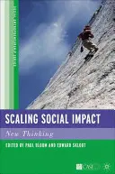 L'impact social à grande échelle : Une nouvelle façon de penser - Scaling Social Impact: New Thinking